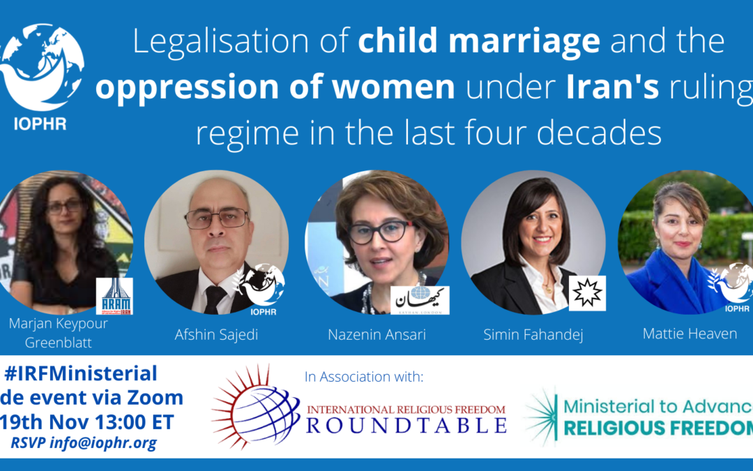 19 NOV – Join another Ministerial Side Event!: “Legalisation of Child Marriage and the Oppression of Women under Iran’s ruling regime in the last Four Decades”