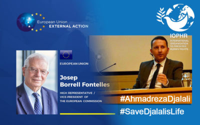 IOPHR’s Open Letter to Josep Borrell Fontelles, requesting for an Urgent External Action to stop the Imminent Execution of Dr Ahmad Reza Djalali