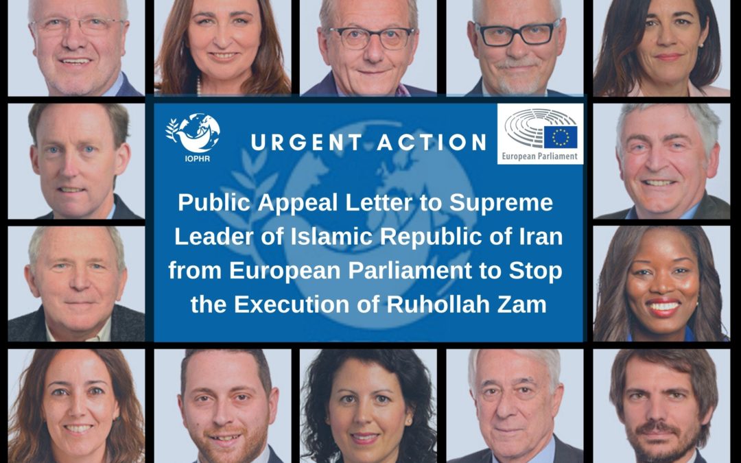 Urgent Action to Stop Execution of Ruhollah Zam – Public Appeal Letter to Supreme Leader of Iran by MEPs from the European Parliament