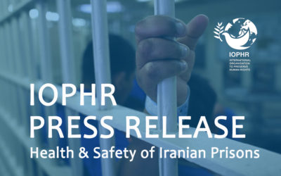 IOPHR Statement regarding the responsibility of the Islamic Republic of Iran in protecting the lives of prisoners of conscience