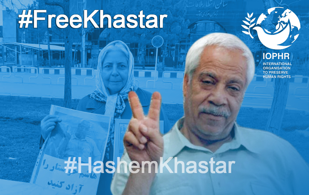 IOPHR’s Statement regarding the Dire Health Condition of Teachers’ Rights Activist Mr. Hashem Khastar