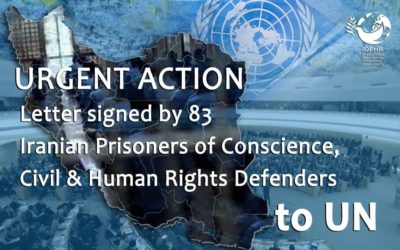 The Urgent Request from 83 political prisoners and group of Iranian civil, political and human rights activists to the President and Members of the UN Human Rights Council to immediately address the dire situation of political and ideological prisoners in the prisons of the Islamic Republic of Iran