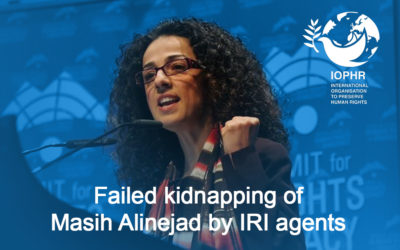 IOPHR’s statement regarding the failed kidnapping of Ms. Alinejad by agents of the Islamic Republic of Iran