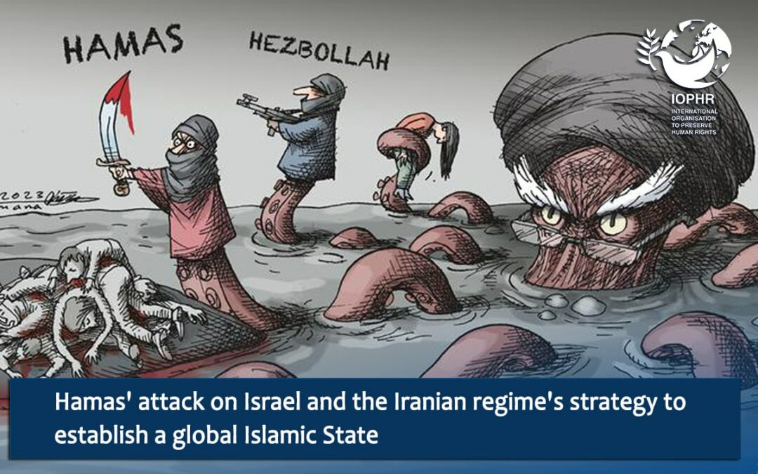 Hamas’ attack on Israel and the Iranian regime’s strategy to establish a global Islamic State